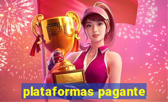 plataformas pagante